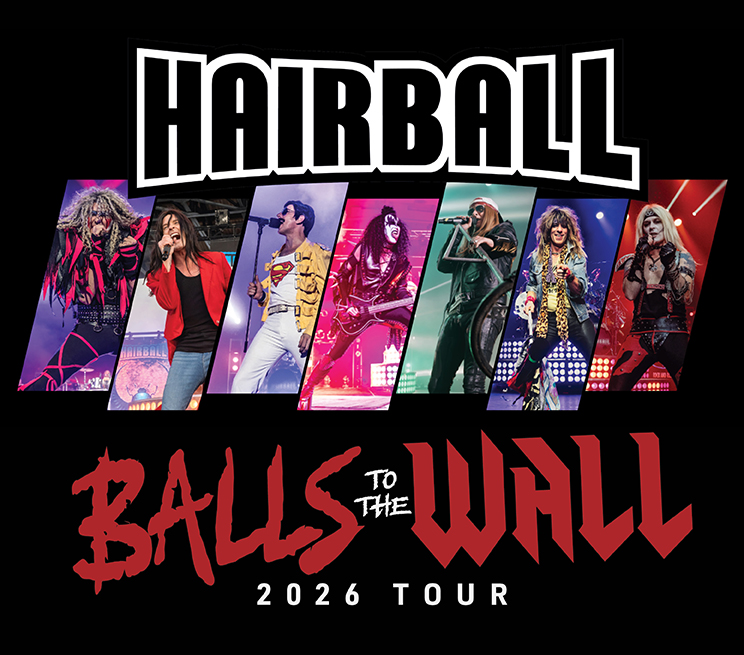 Hairball: Balls to the Wall Tour