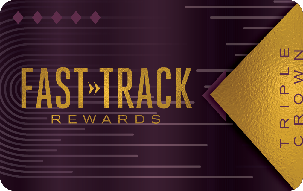 FastTrack Rewards Triple Crown